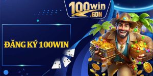 Đăng Ký 100Win