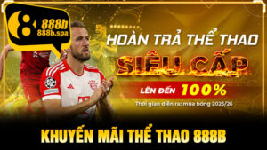 Khuyến Mãi Thể Thao 888B